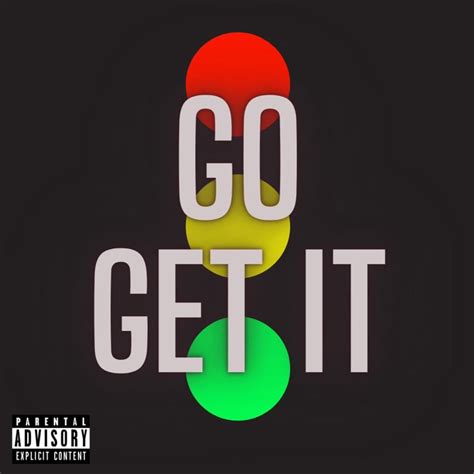 go get it go get it lyrics|go get it lyrics ti.